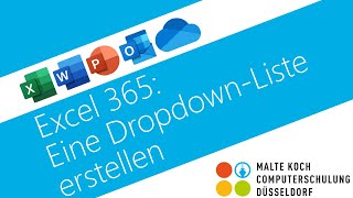 Excel 365 Eine DropdownListe erstellen [upl. by Winshell170]