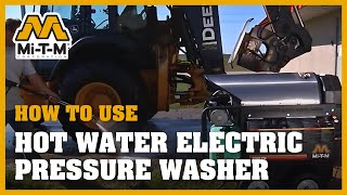 How to Use a Hot Water Electric Pressure Washer [upl. by Concoff]