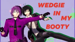 MMD  MEME ▶️ Wedgie In My Booty ◀️ Vincent x Scott 60 FPS YAOI [upl. by Kelwin]