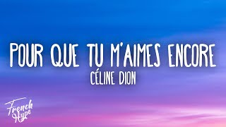 Céline Dion  Pour Que Tu Maimes Encore [upl. by Luba]