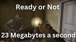 23 Megabytes a second  Ready or Not Gameplay S rank [upl. by Paten]