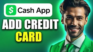 How to Add A Credit Card To Cash App  Step By Step Guide [upl. by Yelyab]