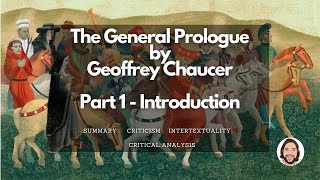 Chaucers General Prologue Part 1 Introduction  Summary Analysis and Criticism [upl. by Anawqahs]