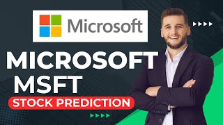 MICROSOFT  Stock Price Prediction MSFT [upl. by Medea397]