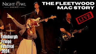 The Fleetwood Mac Story Edinburgh Fringe 2024 livemusic [upl. by Gerrilee906]