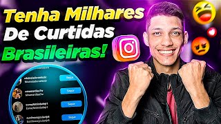 Como Conseguir Curtidas Brasileiras no Instagram em Minutos [upl. by Isidoro]