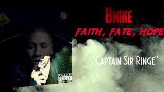 Bmike  Captain Sir Ringe feat Chevy Levett [upl. by Bennir]