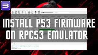 HOW TO DOWNLOAD AND INSTALL PS3 FIRMWARE ON RPCS3 [upl. by Haggar]