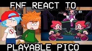 Friday Night Funkin React to FNF Playable Pico Update  Gacha Club  FNF [upl. by Varion651]