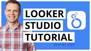 Looker Studio Tutorial For Beginners [upl. by Sukram]