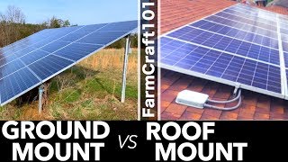 Which Is Better For Solar Ground or Roof Mount FarmCraft101 Solar [upl. by Eelorac]