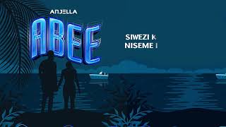 Anjella  Abee Official Lyrics Audio [upl. by Acenes393]