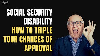 How To TRIPLE Your Chances of SSDI Approval [upl. by O'Gowan]