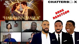 Har Funn Maula SONG REACTION  Chatterbox [upl. by Aneehsram]