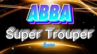 ABBA  Super Trouper Lyrics [upl. by Avaria]