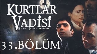 Kurtlar Vadisi  33Bölüm Full HD [upl. by Amadas]