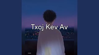 Txoj Kev Av [upl. by Sandstrom]