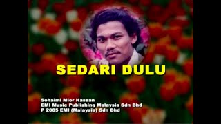 Sedari Dulu  Sohaimi Mior Hassan Petikan Dari Official MTV Karaoke [upl. by Ecineg]