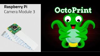 How to use the new Raspberry Pi Camera Module 3 with Octoprint [upl. by Bigelow]