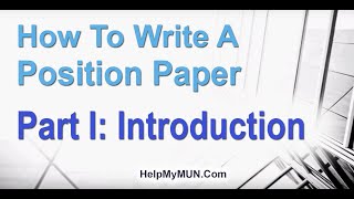 How to Write a MUN Position Paper Introduction  16 MUN Position Paper [upl. by Akiram]