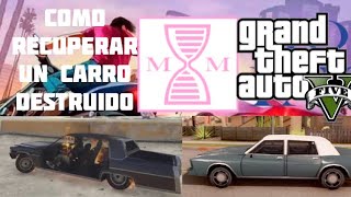 Como recuperar un auto destruido en GTA ONLINE  Videojuegos World [upl. by Skell]