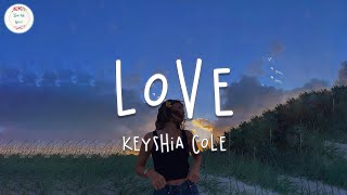 Keyshia Cole  Love Lyrics [upl. by Aihsetan]