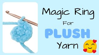 How to Crochet a Magic Ring with PLUSH yarn  Amigurumi basics for beginners [upl. by Illek17]