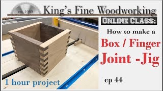 44  Box Joint  Finger Joint Jig One hour Build ONLINE CLASS [upl. by Yatnoed]