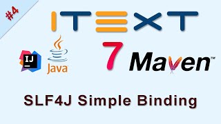 4 SLF4J Simple Binding  iText Java Tutorial [upl. by Gent]