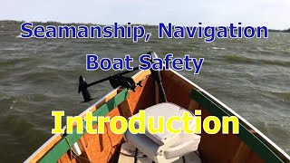 Seamanship Navigation and Boat Safety Online Courses Introduction [upl. by Asfah]