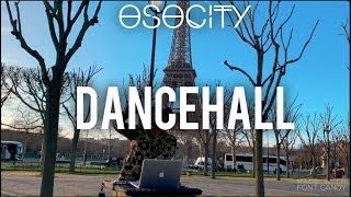 Dancehall Mix 2019  The Best of Dancehall 2019 by OSOCITY [upl. by Bernard]