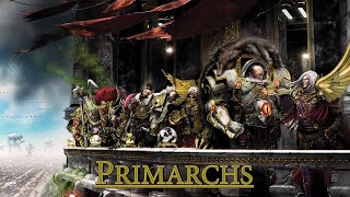 Warhammer 40k  Primarchs [upl. by Reyaht]