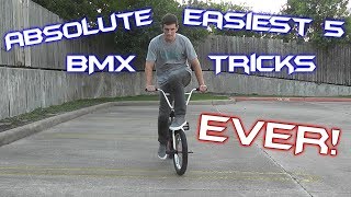 ABSOLUTE EASIEST 5 BEGINNER BMX TRICKS EVER [upl. by Guildroy]