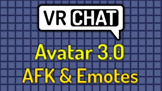 VRChat Avatar 30 Tutorial  AFK and Custom Emotes [upl. by Eillil]