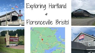 Exploring Western New Brunswick  Hartland amp Florenceville Bristol [upl. by Weintrob]