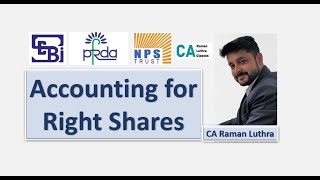 Accounting for Right Shares  SEBI Grade A [upl. by Macdonald]