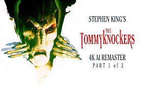 The Tommyknockers 1993  Episode 1  4K AI Remaster [upl. by Aynas895]