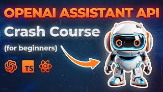 OpenAI Assistant API Tutorial With Code Examples [upl. by Ursala630]