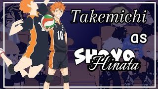 •Tokyo Revengers react to Takemichi Takemichi as Shoyo Hinata• [upl. by Amihc]