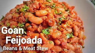 Easy Goan Feijoada  Beans amp Meat Stew with Goan Sausages [upl. by Styles]