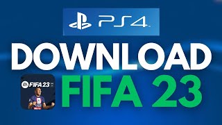 How to Download FIFA 23 on PS4 [upl. by Browning]