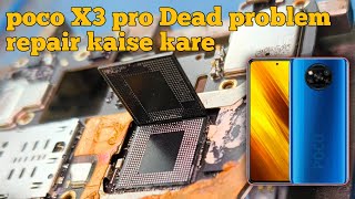 poco X3 pro dead problem solution 💯 poco X3 pro dead problem repair kaise kare  micro Mobile [upl. by Rases]