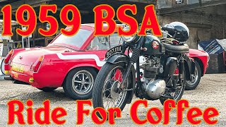 Classic 1959 BSA Ride For Coffee [upl. by Ewens]