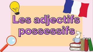 Possessive adjectives in French  French Grammar Explained [upl. by Nikolaos200]