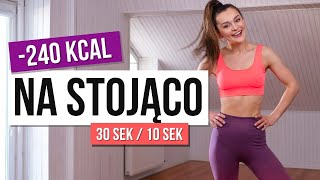 Interwałowy trening NA STOJĄCO 240 kcal [upl. by Tania421]