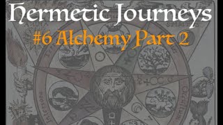 Hermetic Journeys 6 Alchemy Part 2 Spagyrics [upl. by Thinia]