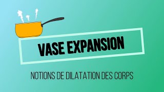 Comprendre le phénomène de la dilatation des corps [upl. by Yul]