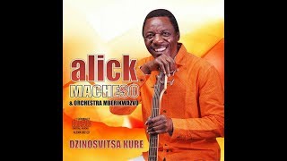 CHIKURU KURARAMA  Alick Macheso [upl. by Pollack39]