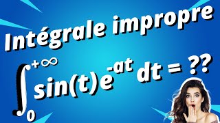 Intégrale impropre  justification et calcul [upl. by Grous]