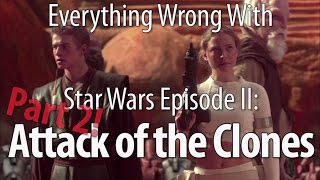 Everything Wrong With Star Wars Episode II Attack of the Clones Part 2 [upl. by Eelidnarb]